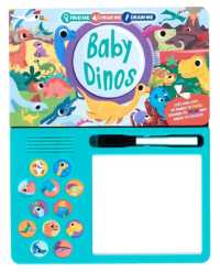 Baby Dinos : Baby Dinos (Find Me, Hear Me, Draw Me!)