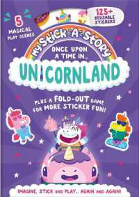 My Stick-A-Story: Once upon a Time in Unicornland (My Stick-a-story) （Spiral）