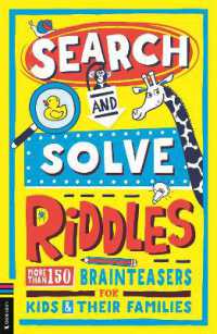Search and Solve Riddles : More than 150 cryptic brainteasers for riddle-loving kids and their families