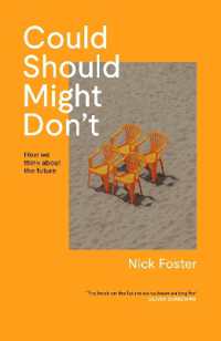 Could, Should, Might, Don't : How We Think about the Future