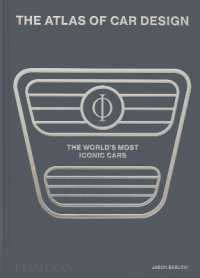 The Atlas of Car Design : The World's Most Iconic Cars