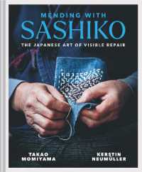 Mending with Sashiko : The Japanese Art of Visible Repair