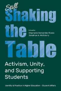 Still Shaking the Table : Activism, Unity, and Supporting Students (Identity & Practice in Higher Education-student Affairs)