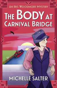 The Body at Carnival Bridge : A historical cozy murder mystery from Michelle Salter (The Iris Woodmore Mysteries) （Large Print）
