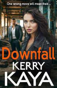 Downfall : A criminally good gangland thriller from author Kerry Kaya (The Carters: Next Generation) （Large Print）