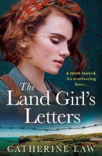 The Land Girl's Letters : A heartfelt historical romance from Catherine Law （Large Print）