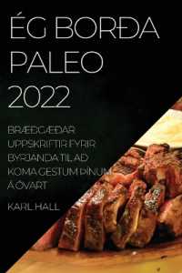 Ég Borða Paleo 2022 : BrÆðgÆðar Uppskriftir Fyrir Byrjanda Til Að Koma Gestum þÍnum Á Óvart