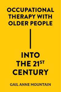 Occupational Therapy with Older People into the 21st Century