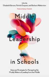 Middle Leadership in Schools : Ideas and Strategies for Navigating the Muddy Waters of Leading from the Middle