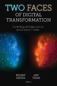 Two Faces of Digital Transformation : Technological Opportunities versus Social Threats