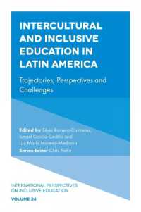 Intercultural and Inclusive Education in Latin America : Trajectories, Perspectives and Challenges (International Perspectives on Inclusive Education)