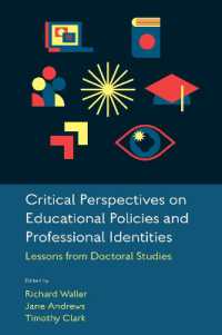 Critical Perspectives on Educational Policies and Professional Identities : Lessons from Doctoral Studies