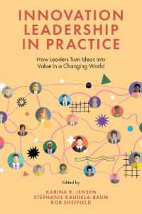 Innovation Leadership in Practice : How Leaders Turn Ideas into Value in a Changing World