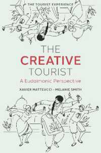 The Creative Tourist : A Eudaimonic Perspective (The Tourist Experience)
