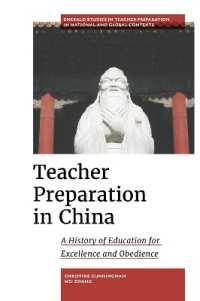 Teacher Preparation in China : A History of Education for Excellence and Obedience (Emerald Studies in Teacher Preparation in National and Global Contexts)