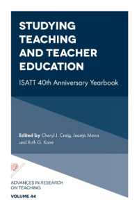 Studying Teaching and Teacher Education : ISATT 40th Anniversary Yearbook (Advances in Research on Teaching)