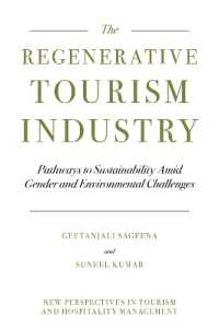 Regenerative Tourism Industry : Pathways to Sustainability Amid Gender and Environmental Challenges (New Perspectives in Tourism and Hospitality Management)