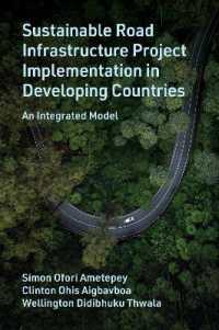 Sustainable Road Infrastructure Project Implementation in Developing Countries : An Integrated Model
