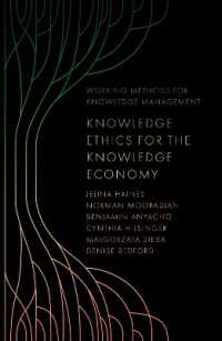 Knowledge Ethics for the Knowledge Economy (Working Methods for Knowledge Management)