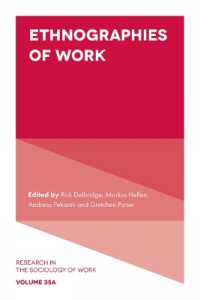 Ethnographies of Work (Research in the Sociology of Work)