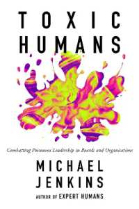 Toxic Humans : Combatting Poisonous Leadership in Boards and Organisations