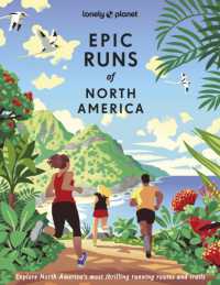 Lonely Planet Epic Runs of North America (Epic)