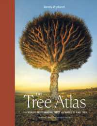 Lonely Planet the Tree Atlas (Lonely Planet)