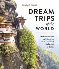 Lonely Planet Dream Trips of the World : Detailed Itineraries | Travel Like a Local | Insider Tips | Covers 100 Destinations and Itineraries to make your Bucket List a Reality (Lonely Planet)