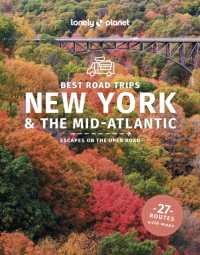 Lonely Planet Best Road Trips New York & the Mid-Atlantic (Road Trips Guide) （5TH）