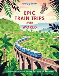 Lonely Planet Epic Train Trips of the World (Epic)