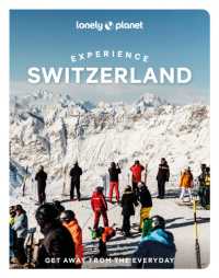 Lonely Planet Experience Switzerland (Experience)