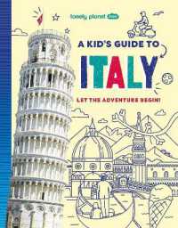 Lonely Planet Kids a Kid's Guide to Italy (Lonely Planet Kids)