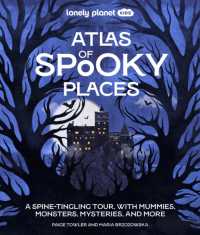 Lonely Planet Kids Atlas of Spooky Places : Explore Strange & Unusual Places | Haunted Hotels, Unsolved Mysteries & Eerie Events | Awesome Visuals & Illustrations (Lonely Planet Kids)