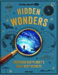 Lonely Planet Kids Hidden Wonders (Lonely Planet) （2ND）