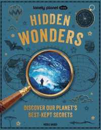 Lonely Planet Kids Hidden Wonders (Lonely Planet) （2ND）