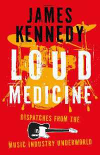 Loud Medicine : Dispatches from the Music Industry Underworld