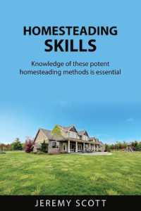Homesteading Skills : Knowledge of these potent homesteading methods is essential