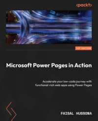 Microsoft Power Pages in Action : Accelerate your low-code journey by learning how to create feature-rich web applications