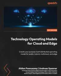 Technology Operating Models for Cloud and Edge : Create your purpose-built distributed operating model for public, hybrid, multicloud, and edge
