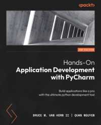 Hands-On Application Development with PyCharm : Build applications like a pro with the ultimate python development tool （2ND）