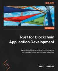 Rust for Blockchain Application Development : Learn to build decentralized applications on popular blockchain technologies using Rust