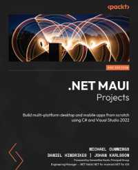 .NET MAUI Projects : Build multi-platform desktop and mobile apps from scratch using C# and Visual Studio 2022 （3RD）
