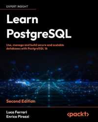 Learn PostgreSQL : Use, manage and build secure and scalable databases with PostgreSQL 16 （2ND）