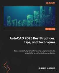 AutoCAD 2025 Best Practices, Tips, and Techniques : Boost productivity with interface tips, dynamic blocks, annotations, customizations, and more