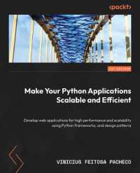 Make Your Python Applications Scalable and Efficient : Develop web applications for high performance and scalability using Python frameworks, and design patterns