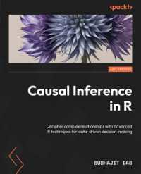Causal Inference in R : Decipher complex relationships with advanced R techniques for data-driven decision-making