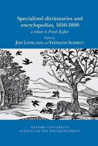 Specialized dictionaries and encyclopedias, 1650-1800 : a tribute to Frank Kafker (Oxford University Studies in the Enlightenment)