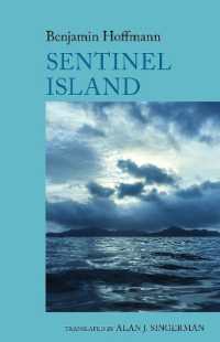 Sentinel Island: a Novel : by Benjamin Hoffmann (World Writing in French: New Archipelagoes)