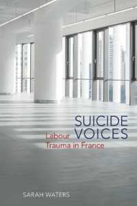 Suicide Voices : Labour Trauma in France (Studies in Modern and Contemporary France)