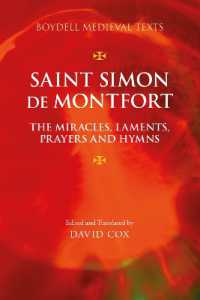 Saint Simon de Montfort: the Miracles, Laments, Prayers and Hymns (Boydell Medieval Texts)